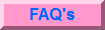 FAQ's and information