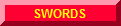 SWORDS & SHIELDS -comming soon