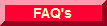 FAQ's and information