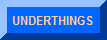 UNERTINGS OF ALL KINDS